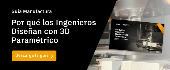 Por qué los ingenieros diseñan con 3D paramétrico